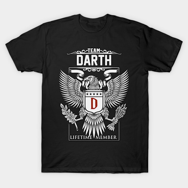 Team Darth Lifetime Member | Darth First Name, Darth Family Name, Darth Surname T-Shirt by WiseCookoPTvo